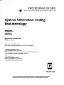 Cover of: Optical fabrication, testing and metrology: 30 September-3 October 2003