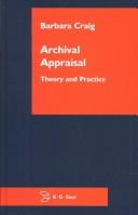 Cover of: Archival appraisal: theory and practice