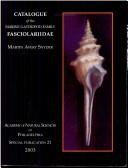 Catalogue of the marine gastropod family Fasciolariidae by Martin Avery Snyder