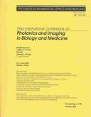 Cover of: Third International Conference on Photonics and Imaging in Biology and Medicine: 8-11 June 2003, Wuhan, China