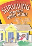 Cover of: Sandy Silverthorne's surviving when you're home alone by Sandy Silverthorne