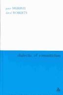 Cover of: Dialectic of romanticism: a critique of modernism