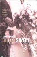 Cover of: Bittersweet journey by Ruth Hegarty