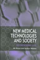 Cover of: New medical technologies and society by Nik Brown