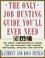 Cover of: The only job hunting guide you'll ever need