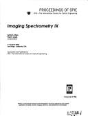 Cover of: Imaging spectrometry IX: 6-7 August 2003, San Diego, California, USA