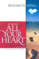 Cover of: If with all your heart: a God-seeker's guide to effective prayer