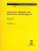 Cover of: Instruments, methods, and missions for astrobiology VII: 3-4 August 2003, San Diego, California, USA
