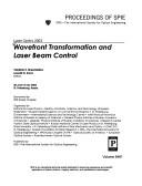 Cover of: Wavefront transformation and laser beam control: Laser Optics 2003 : 30 June-4 July 2003, St. Petersburg, Russia