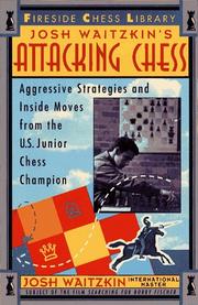 Cover of: Attacking chess: aggressive strategies and inside moves from the U.S. Junior Chess Champion