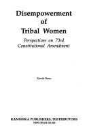 Cover of: Disempowerment of tribal women: perspectives on 73rd constitutional amendment