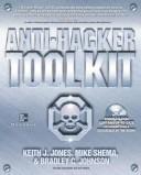 Cover of: Anti-hacker tool kit by Keith J. Jones