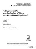 Cover of: Testing, reliability, and application of micro- and nano-material systems II by Norbert Meyendorf, George Y. Baaklini, Bernd Michel, chairs/editors ; sponsored and published by SPIE--the International Society for Optical Engineering.