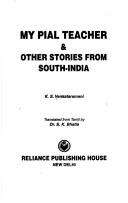 My pial teacher & other stories from South-India by Kaveripatnam Siddhanatha Venkataramani