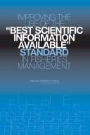 Cover of: Improving the use of the "best scientific information available" standard in fisheries management
