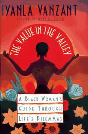 Cover of: The value in the valley: a Black woman's guide through life's dilemmas