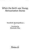 When the earth was young by Śaradindu Bandyopādhyāẏa