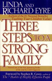 Cover of: Three Steps to a Strong Family by Linda Eyre, Eyre, Richard