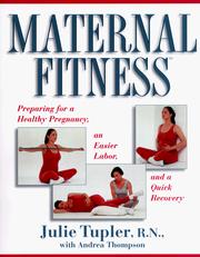 Cover of: Maternal fitness: preparing for the marathon of labor