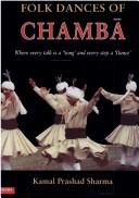 Cover of: Folk dances of Chambā by Kamal Prashad Sharma