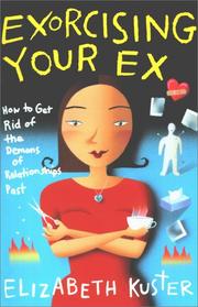 Front cover of Exorcising your ex by Elizabeth Kuster