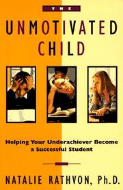 Cover of: The unmotivated child by Natalie Rathvon