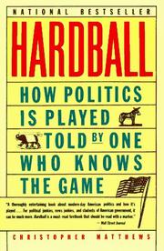 Cover of: Hardball: How Politics Is Played, Told by One Who Knows the Game