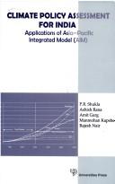 Cover of: Climate policy assessment for India: applications of Asia-Pacific integrated model (AIM)