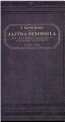 Cover of: A hand book to the Jaffna Penninsula and a souvenir of the opening of the railway to the North by S. Katiresu
