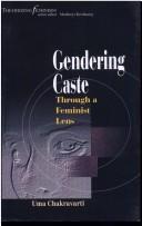 Cover of: Gendering caste through a feminist lens by Uma Chakravarty