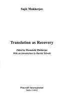 Translation as recovery by Sujit Mukherjee