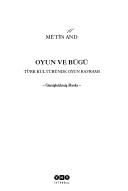Cover of: Oyun ve bügü by Metin And