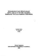 Cover of: Pemahaman dan penguasaan siswa kelas VI SD DKI Jakarta terhadap wacana bahasa Indonesia by Syahidin Badru