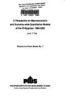 Cover of: A perspective on macroeconomic and economy-wide quantitative models of the Philippines: 1990-2002