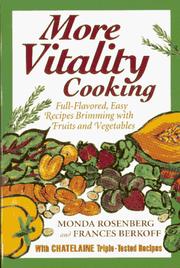 Cover of: More Vitality Cooking: Full-Flavored, Easy Recipes Brimming With Fruits and Vegetables