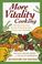 Cover of: More Vitality Cooking