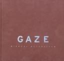 Cover of: Gaze | Michael Meyersfeld