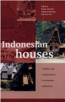 Cover of: Indonesian houses by edited by Reimar Schefold, Peter J.M. Nas, and Gaudenz Domenig.