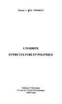 Cover of: L' ivoirité by Ramsès L. Boa Thiemele