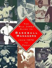 Cover of: The Bill James guide to baseball managers: from 1870 to today
