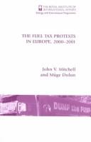 Cover of: The fuel tax protests in Europe, 2000-2001