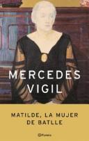 Cover of: Matilde, la mujer de Batlle