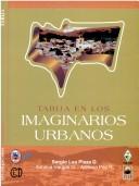 Cover of: Tarija en los imaginarios urbanos by Sergio Lea Plaza Dorado