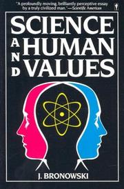 Cover of: Science and human values by Jacob Bronowski