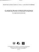 Cover of: Gasolinas oxigenadas by Francisco Javier Garfias y Ayala