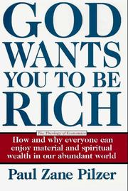 Cover of: God wants you to be rich by Paul Zane Pilzer