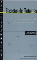 Cover of: Secretos de mutantes by Martha Marín