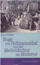 Cover of: Hugo von Hofmannsthal und die Medienkultur der Moderne by Heinz Hiebler