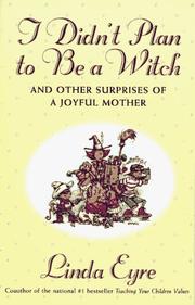 Cover of: I didn't plan to be a witch by Linda Eyre