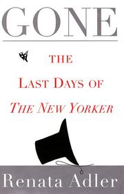 Cover of: Gone: the last days of the New Yorker